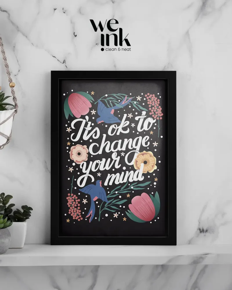 It's ok Change Your Mind Photo Frame